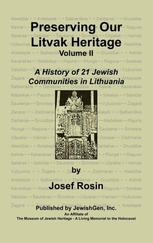 Preserving Our Litvak Heritage- Volume II
