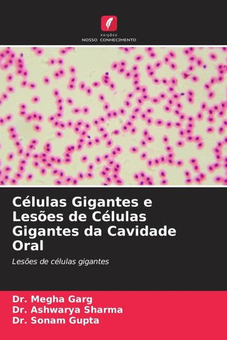 Células Gigantes e Lesões de Células Gigantes da Cavidade Oral