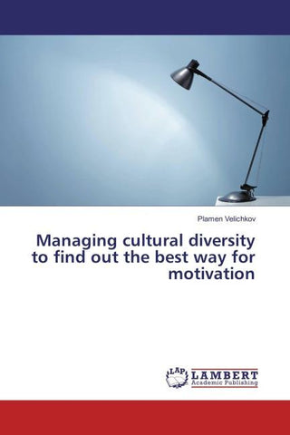 Managing cultural diversity to find out the best way for motivation