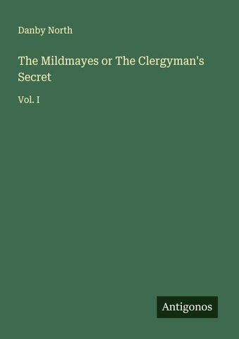 The Mildmayes or The Clergyman's Secret