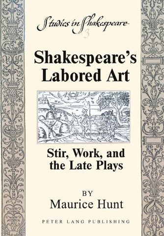 Shakespeare's Labored Art