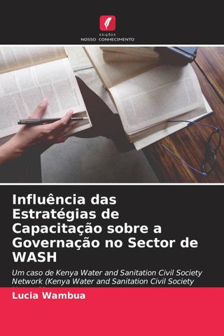 Influência das Estratégias de Capacitação sobre a Governação no Sector de WASH