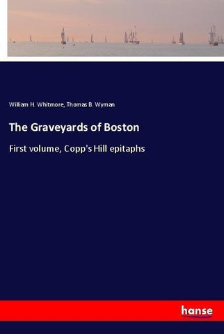 The Graveyards of Boston