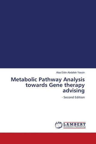 Metabolic Pathway Analysis towards Gene therapy advising