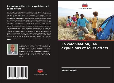 La colonisation, les expulsions et leurs effets