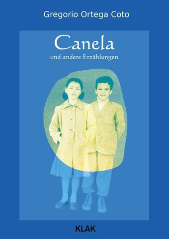 Canela und andere Erzählungen