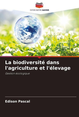 La biodiversité dans l'agriculture et l'élevage
