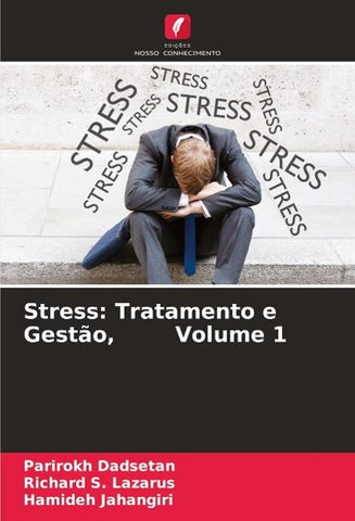 Stress: Tratamento e Gestão, Volume 1