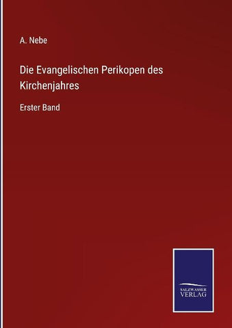 Die Evangelischen Perikopen des Kirchenjahres