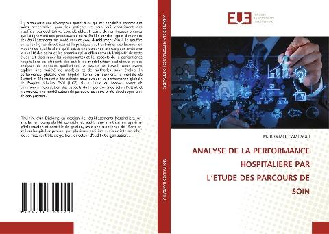 ANALYSE DE LA PERFORMANCE HOSPITALIERE PAR L¿ETUDE DES PARCOURS DE SOIN
