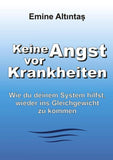 Keine Angst vor Krankheiten