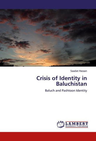 Crisis of Identity in Baluchistan