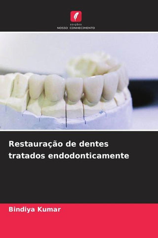 Restauração de dentes tratados endodonticamente