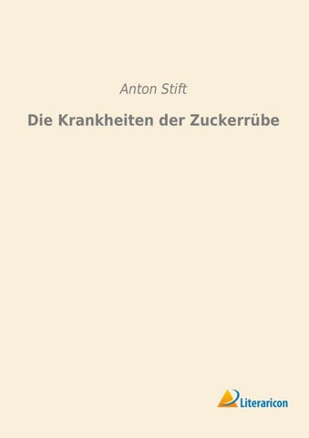 Die Krankheiten der Zuckerrübe