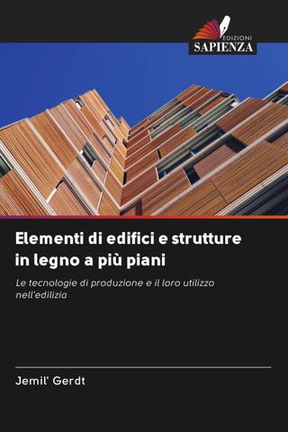 Elementi di edifici e strutture in legno a più piani