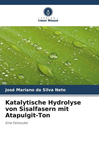 Katalytische Hydrolyse von Sisalfasern mit Atapulgit-Ton