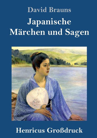 Japanische Märchen und Sagen (Großdruck)