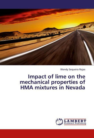 Impact of lime on the mechanical properties of HMA mixtures in Nevada