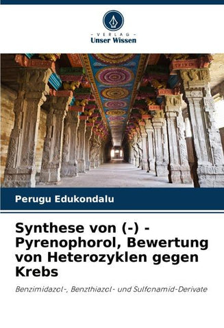 Synthese von (-) -Pyrenophorol, Bewertung von Heterozyklen gegen Krebs