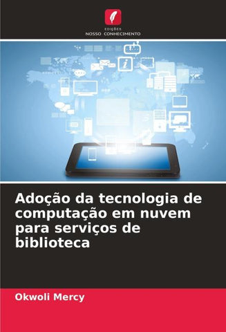 Adoção da tecnologia de computação em nuvem para serviços de biblioteca