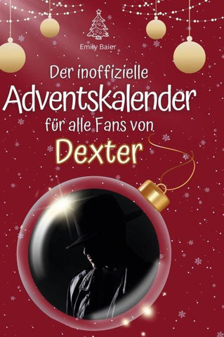 Der inoffizielle Adventskalender für alle Fans von Dexter