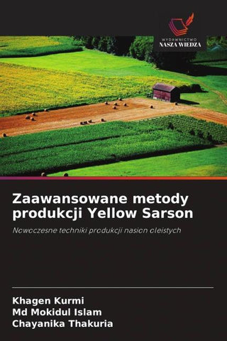 Zaawansowane metody produkcji Yellow Sarson