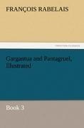 Gargantua and Pantagruel, Illustrated