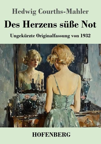 Des Herzens süße Not