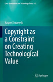 Copyright as a Constraint on Creating Technological Value