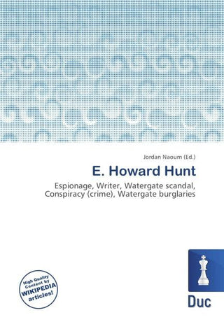 E. Howard Hunt