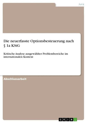 Die neuerfasste Optionsbesteuerung nach § 1a KStG