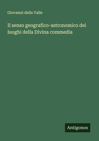 Il senso geografico-astronomico dei luoghi della Divina commedia