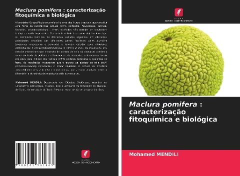 Maclura pomifera : caracterização fitoquímica e biológica