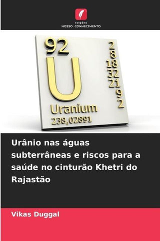 Urânio nas águas subterrâneas e riscos para a saúde no cinturão Khetri do Rajastão