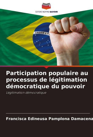 Participation populaire au processus de légitimation démocratique du pouvoir