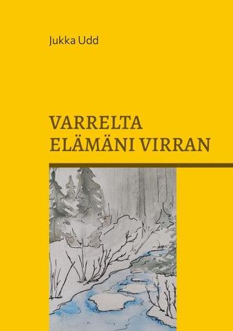 Varrelta elämäni virran