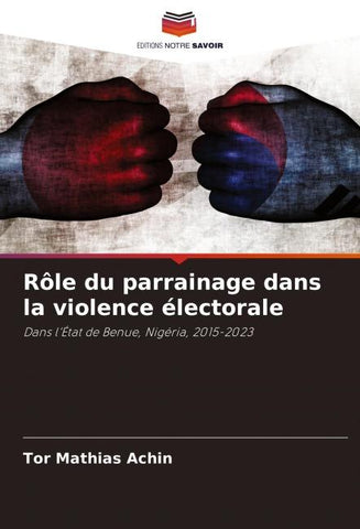 Rôle du parrainage dans la violence électorale
