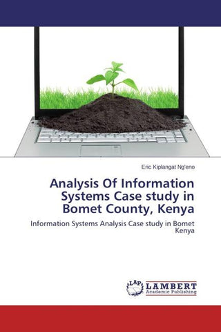 Analysis Of Information Systems Case study in Bomet County, Kenya