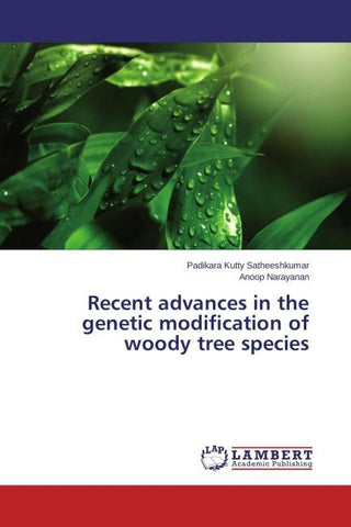 Recent advances in the genetic modification of woody tree species
