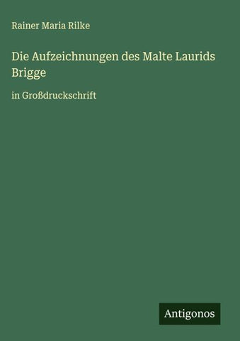 Die Aufzeichnungen des Malte Laurids Brigge