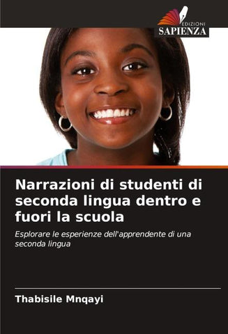 Narrazioni di studenti di seconda lingua dentro e fuori la scuola