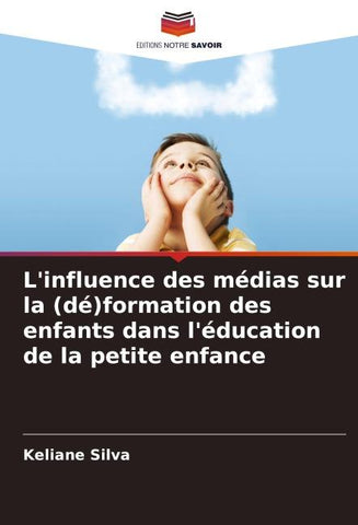 L'influence des médias sur la (dé)formation des enfants dans l'éducation de la petite enfance