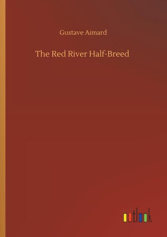 The Red River Half-Breed