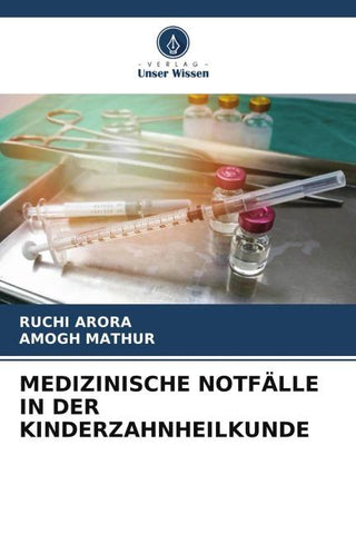 MEDIZINISCHE NOTFÄLLE IN DER KINDERZAHNHEILKUNDE