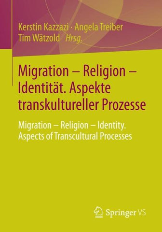 Migration – Religion – Identität. Aspekte transkultureller Prozesse