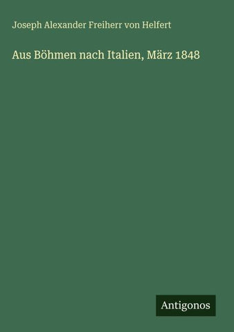 Aus Böhmen nach Italien, März 1848