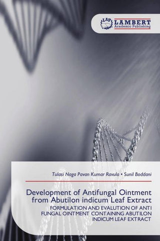 Development of Antifungal Ointment from Abutilon indicum Leaf Extract