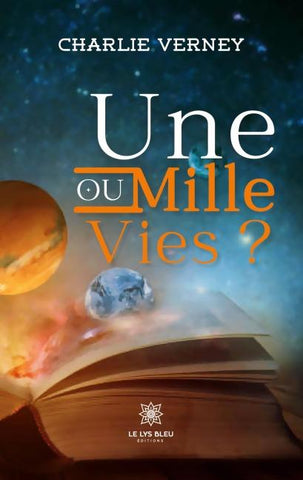 Une ou mille vies ?