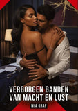 Verborgen Banden van Macht en Lust