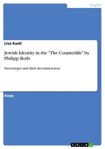 Jewish Identity in the "The Counterlife" by Philipp Roth